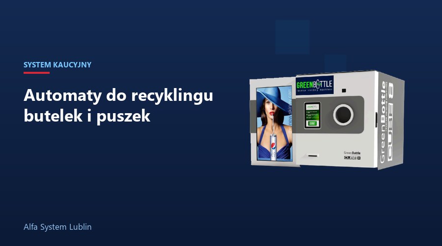 Automaty do recyklingu butelek i puszek GreenBottle CUBE8